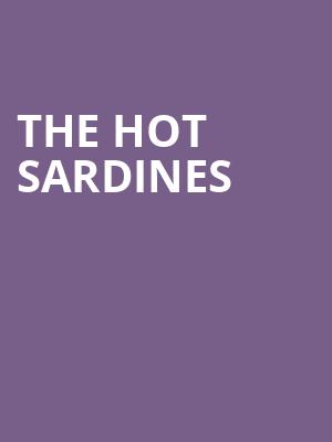 The Hot Sardines, Yoshis, Oakland