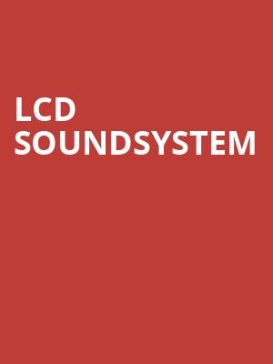 LCD Soundsystem, Fox Theatre Oakland, Oakland