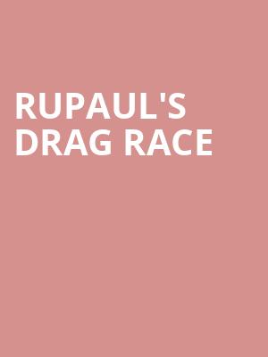 RuPauls Drag Race, Paramount Theater, Oakland