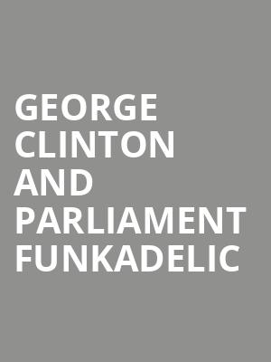 George Clinton and Parliament Funkadelic Poster