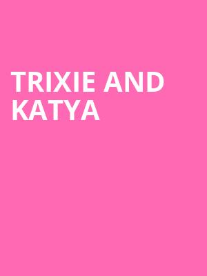 Trixie and Katya, Paramount Theater, Oakland