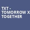 TXT Tomorrow X Together, Oakland Alameda County Coliseum, Oakland
