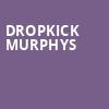 Dropkick Murphys, Fox Theatre Oakland, Oakland