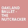 Oakland Ballet The Nutcracker, Paramount Theater, Oakland